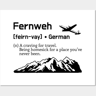 Fernweh - Wanderlust - The mountains call Posters and Art